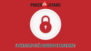 ¿Pokerstars está bloqueado en Argentina?