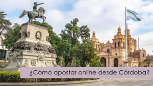 ¿Cómo apostar online desde Córdoba?